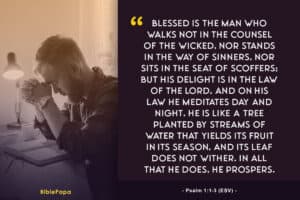 Psalm 1:1-3 ESV - Bible verse to encourage men