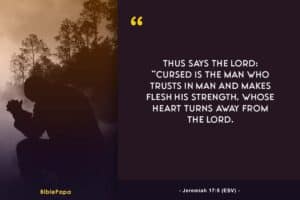 Jeremiah 17:5 ESV - Bible verse about men's strength