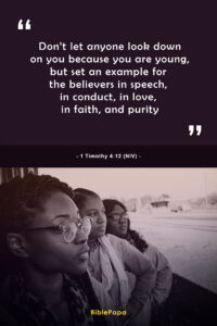 1 Timothy 4:12 NIV - Short Bible verse for youths