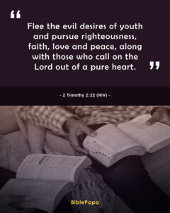 2 Timothy 2:22 NIV - Short Bible verse for youths 