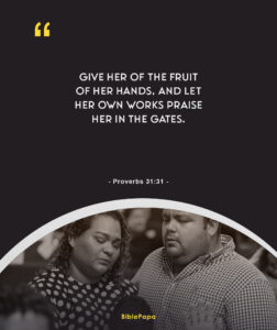 Proverbs 31:31 - Bible verse about mother's value