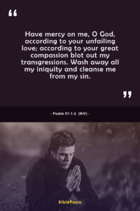 Psalm 51:1-2 NIV - Short Bible verse for youths