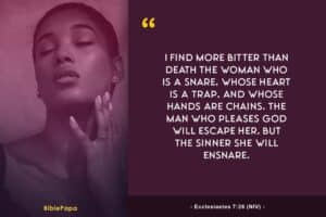 Ecclesiastes 7:26 NIV - Bible verse about young women