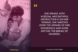 Proverbs 31:26-27 NIV - Bible verse about a wise woman  