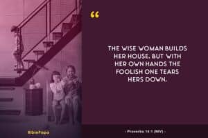 Proverbs 14:1 NIV - Bible verse about a wise woman