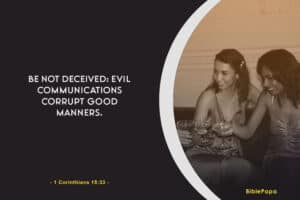 1 Corinthians 15:33 KJV (Evil Communication) - Bible verse about relationship with boyfriend