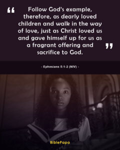 Ephesians 5:1-2 NIV - Bible verse for teen girls 