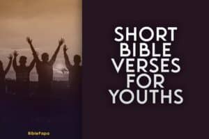 short bible verses for youth