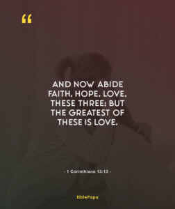 1 Corinthians 13:13 - Bible verse about mother's love