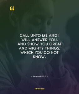 Jeremiah 33:3 - Bible verse about mother's prayers
