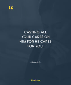 1 Peter 5:7 -Bible verse about mothers