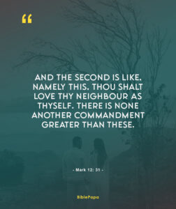 Mark 12: 31 (The Greatest Commandment) - Bible verse about relationship with girlfriend
