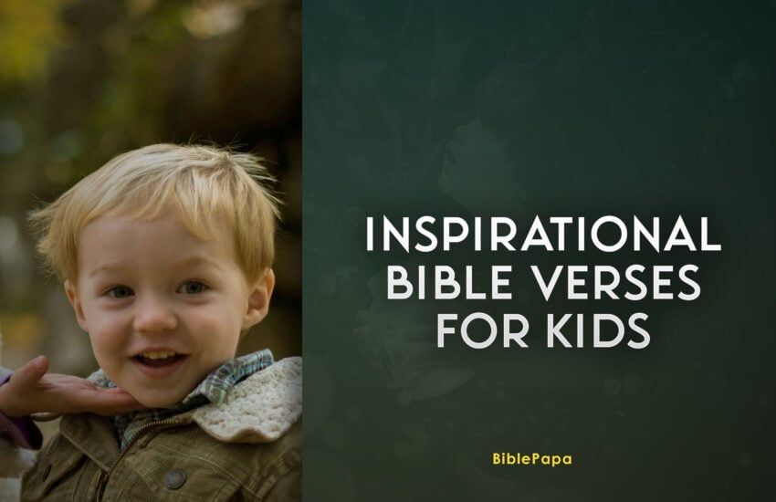Inspirational Bible Verses For Kids
