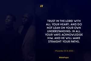 Proverbs 3:5-6 (ESV) - short prayers for teenage son 
