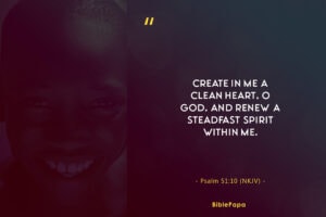 Psalm 51:10 (NKJV) - short prayers for teenage son