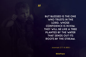 Jeremiah 17:7-8 (NIV) - short prayers for teenage son
