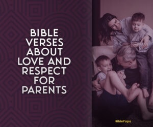 Bible Verses About Love And Respect For Parents