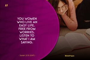 Isaiah 32:9 - A Bible verse for Daughters 