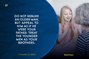 1 Timothy 5:1 - A Bible verse for Grown-Up Daughters