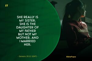 Genesis 20:12 - A bible verse for female children