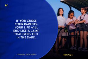 Proverbs 20:20 - A bible verse for daughters from mothers 