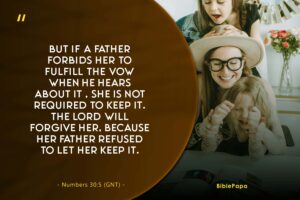 Numbers 30:5  - A bible verse for daughters from dads