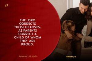 Proverbs 3:12 - A scripture for female children from male parents 