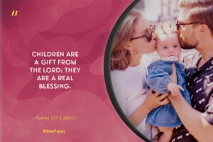Psalms 127:3 - Bible verse about children being a blessing
