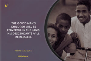Psalms 112:2 - Bible verse about children being a blessing