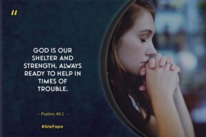 Psalms 46:1 - A Bible verse about trusting in God in difficult times