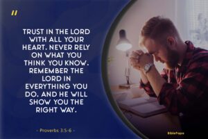 Proverbs 3:5-6 - A Scripture about trusting God in perilous times