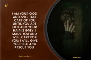 Isaiah 46:4 - A Bible verse about trusting God in hard times