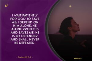 Psalms 62:1-2 - A Bible verse about trusting God in difficult times