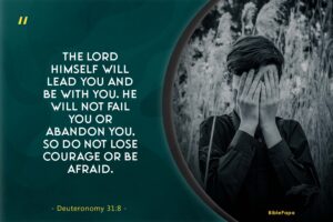 Deuteronomy 31:8 - A Scripture about trusting God in daunting times