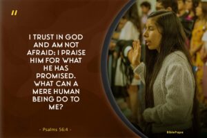 Psalms 56:4 - A Scripture about trusting God in daunting times