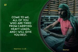 Matthew 11:28 - A Bible verse about trusting God in tough times