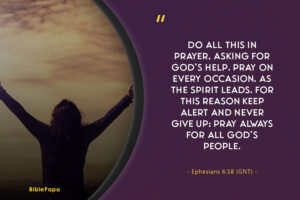 Ephesians 6:18 - Famous prayer in the Bible 