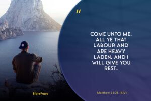 Matthew 11:28 - Reliving Bible verse for times of Labor.