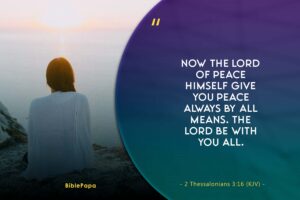 2 Thessalonians 3:16 - Relieving Bible verse in time of Peace.