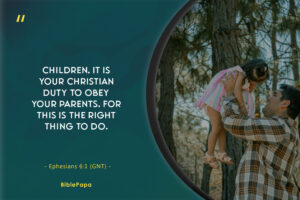 Ephesians 6:1 - Bible verse about children's obedience