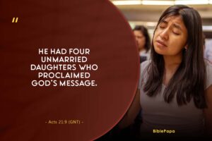 Acts 21:9 - A Bible verse about young daughters