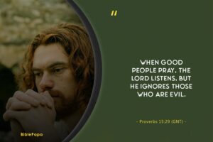 Proverbs 15:29 - Popular prayer in the Scripture