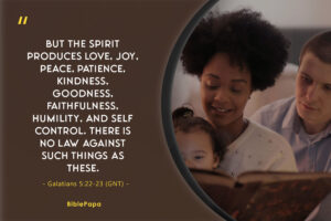 Galatians 5:22-23 - Bible verse about children's Behavior