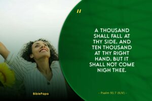Psalm 91:7 - Bible verse about overcoming and fighting your enemy