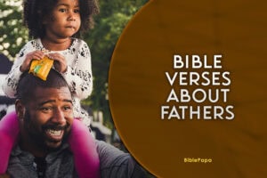 Bible Verses About Fathers