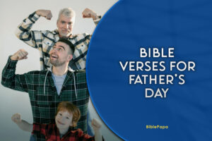 Bible verses for Father’s Day