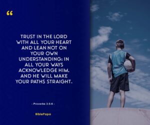 Proverbs 3:5-6 - A Bible verse about achieving goals