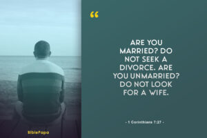 1 Corinthians 7:27 - A Scripture about waiting for the right man