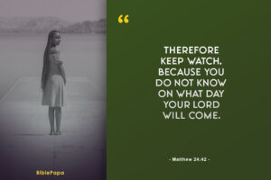 Matthew 24:42 - A Bible verse about waiting for the right man