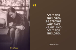 Psalms 27:14 - A Scripture about waiting for the right man